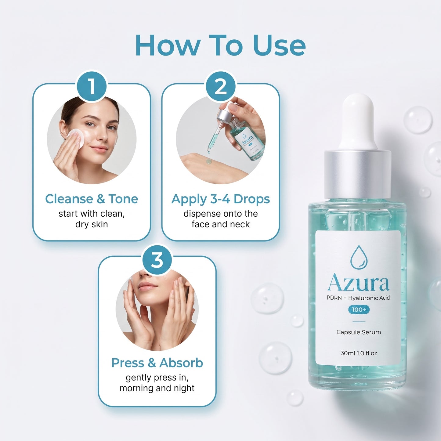 How to use Azura serum: cleanse, apply drops, press and absorb
