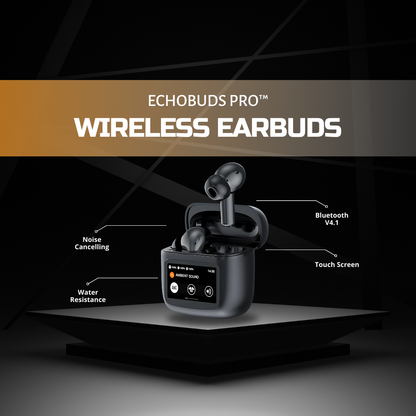 EchoBuds™ - Touchscreen Display