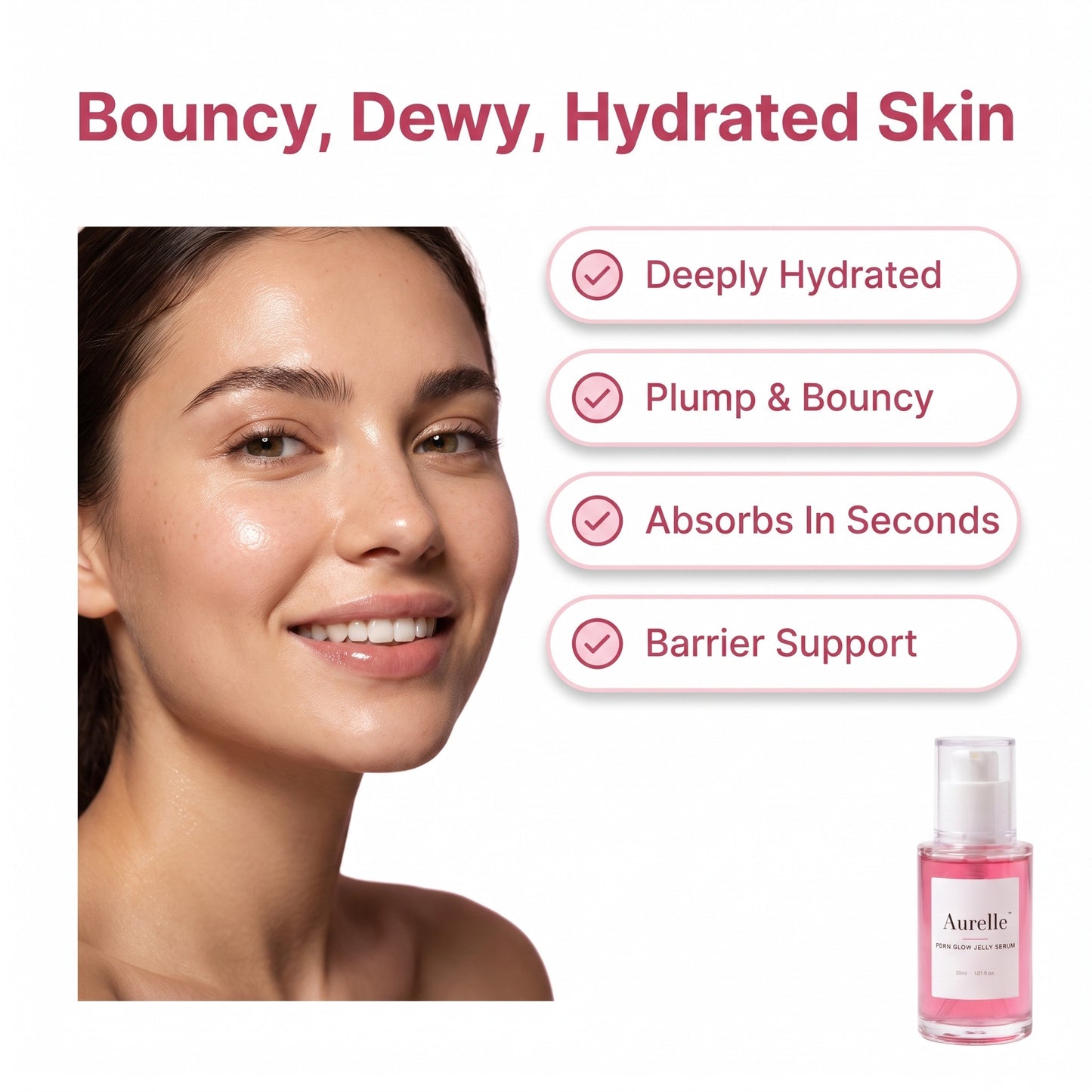 Aurelle benefits: deeply hydrated, plump and bouncy, absorbs in seconds, barrier support