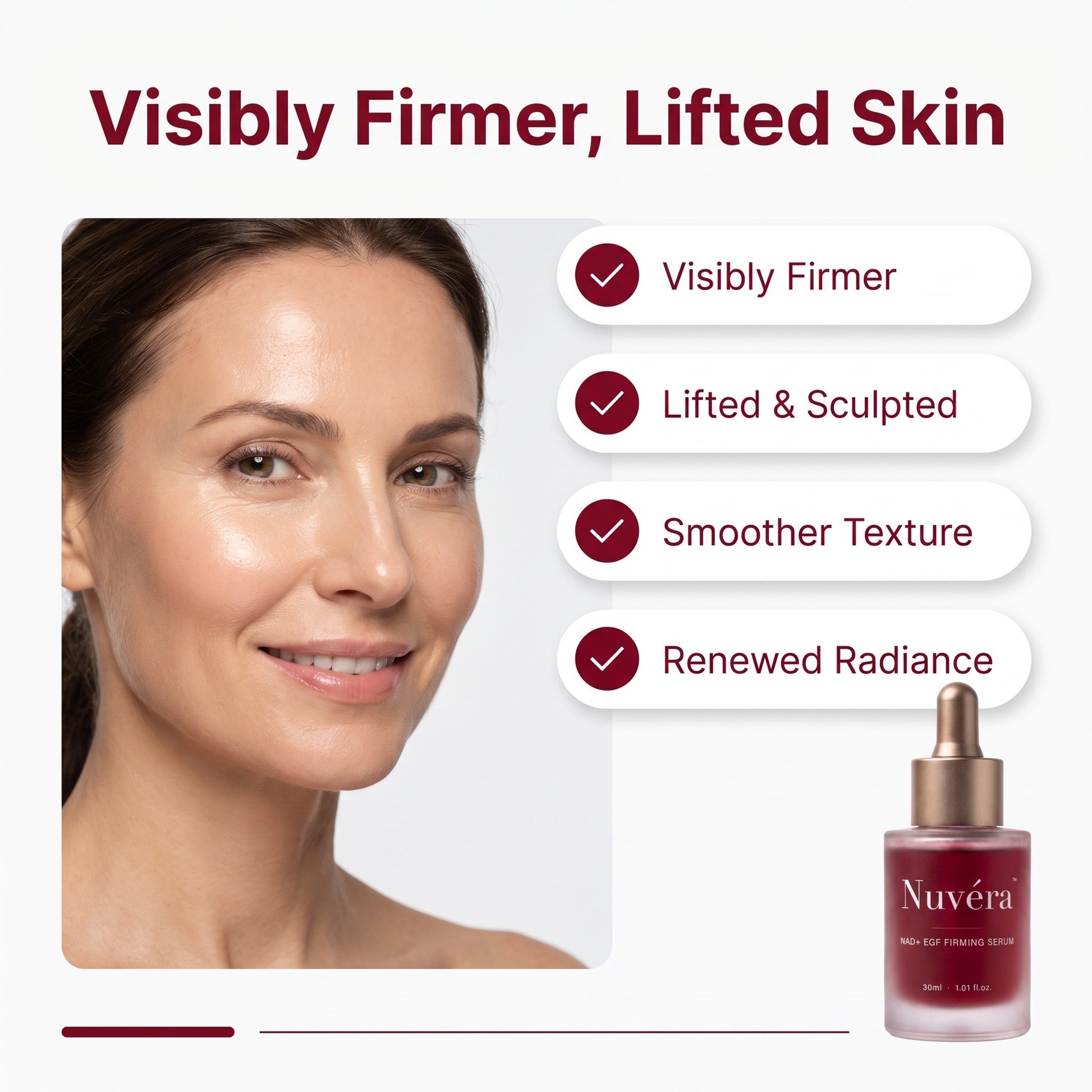 Nuvera benefits: visibly firmer, lifted, smoother, renewed